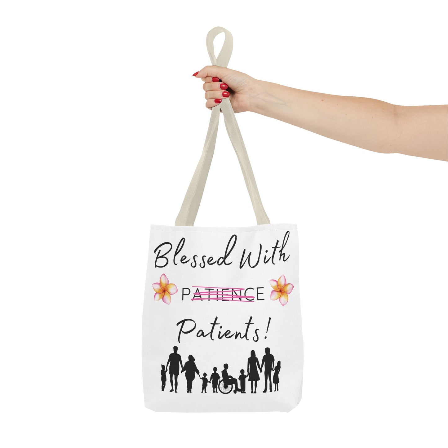 Blessed With Patients - Tote