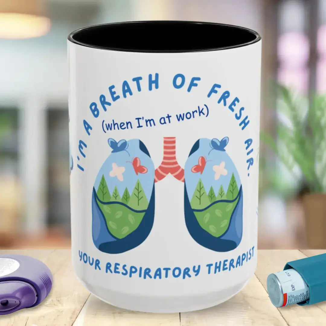 Mug with respiratory therapist design and ' I'm a breath of fresh air' text on a blurred background