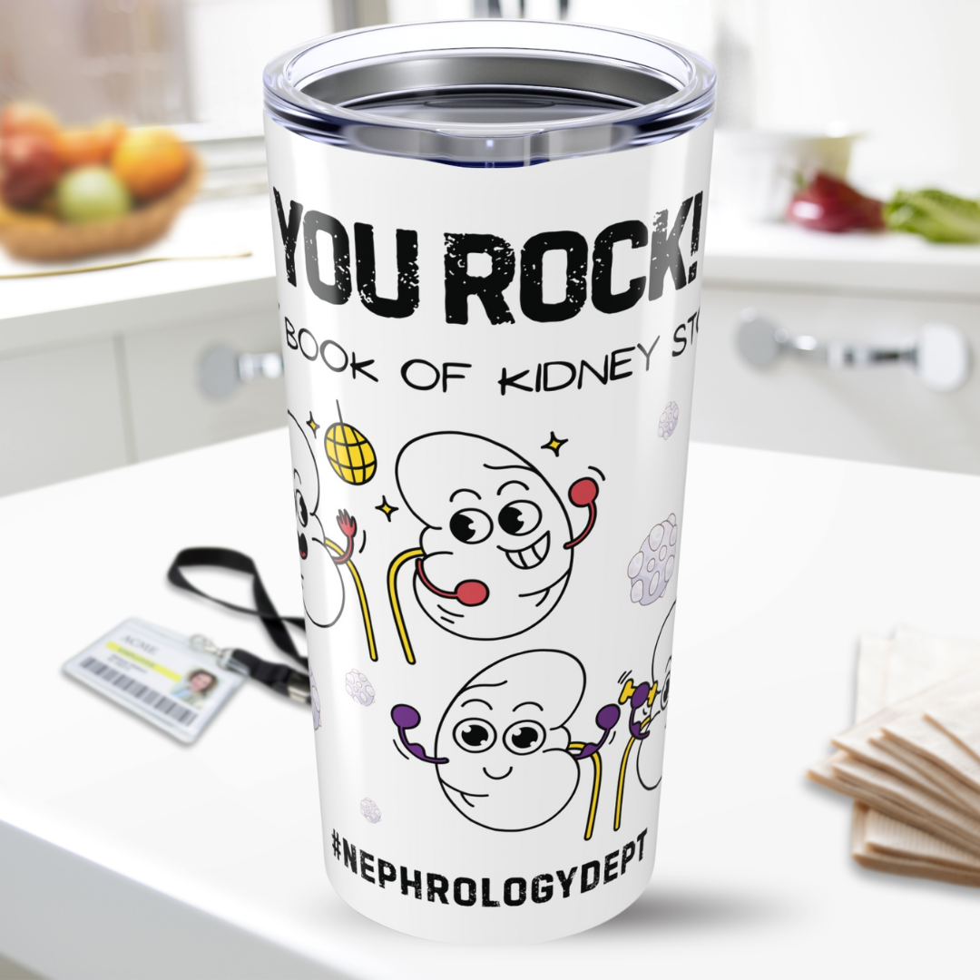 You Rock In My Book Of Kidney Stones - Nephrology Team Tumbler