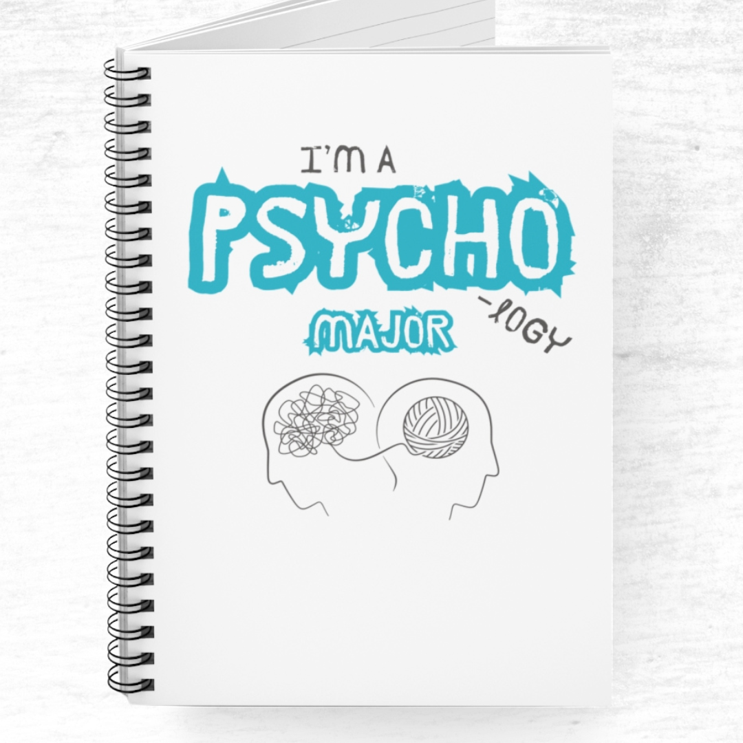I'm A Psychology Major Spiral Notebook