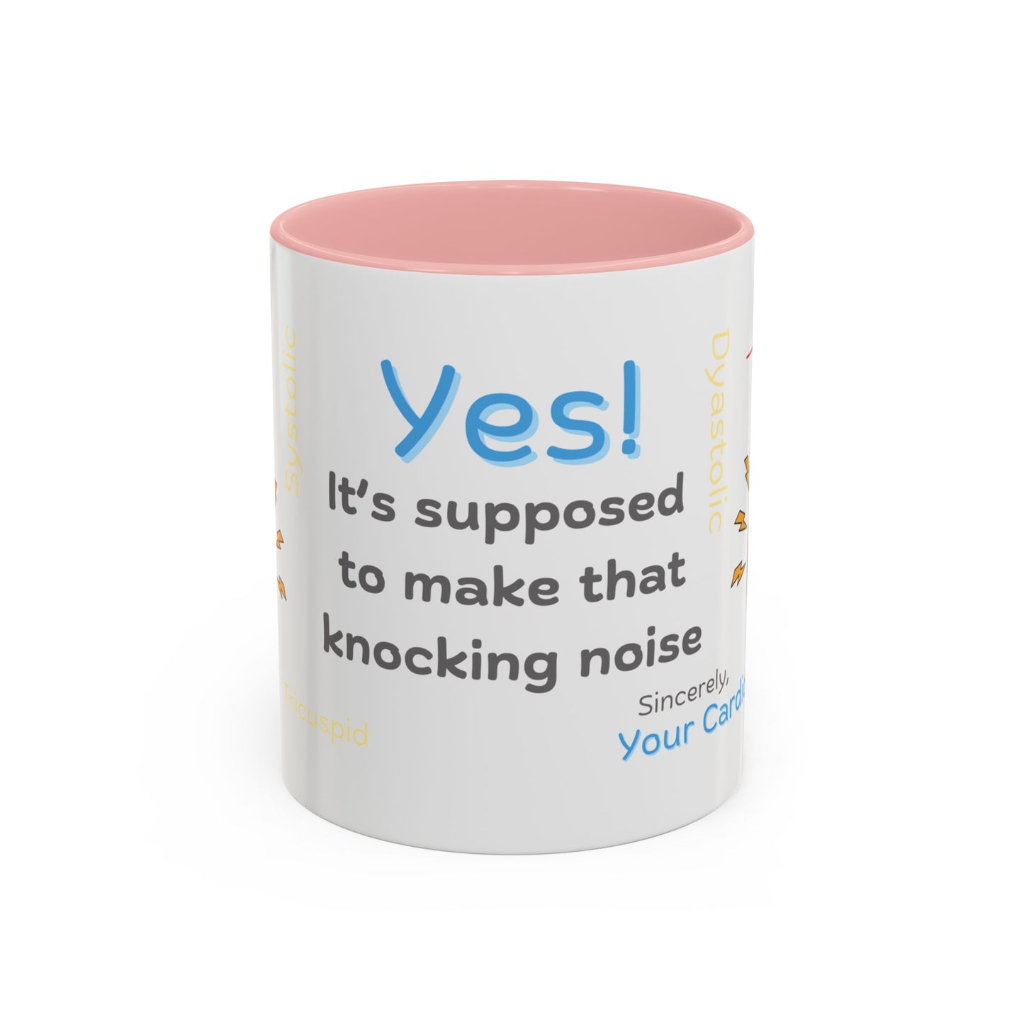 Yes, It's Supposed To Make That Knocking Noise - Cardiology Mug