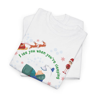 I See You When You're Sleeping Anesthesiologist Christmas T-Shirt