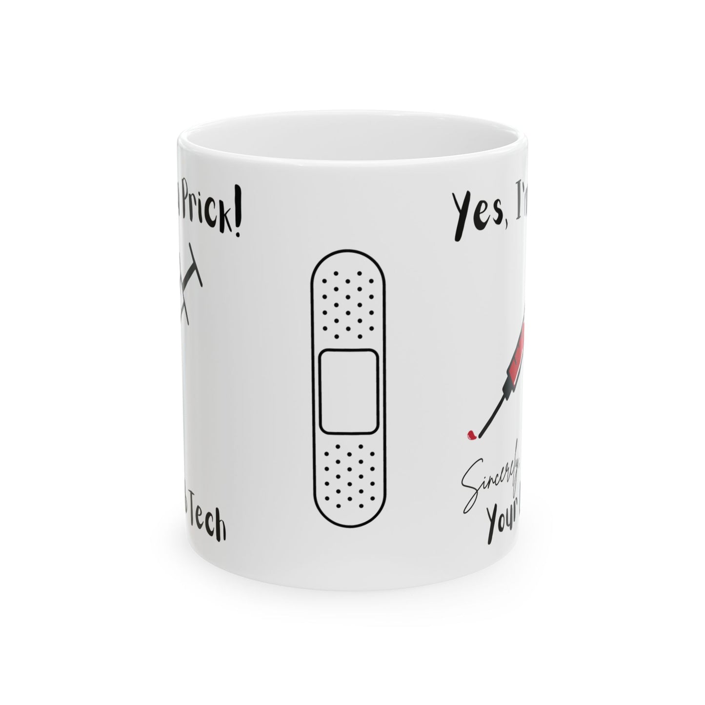 Yes I'm a Prick - Lab Tech Mug