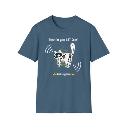 Time For Your Cat Scan - Radiology T-Shirt