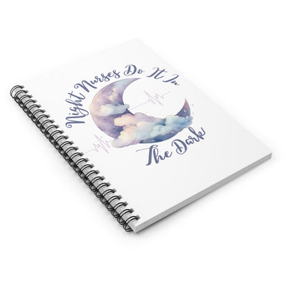 Night Nurses Do It In The Dark Spiral Notebook