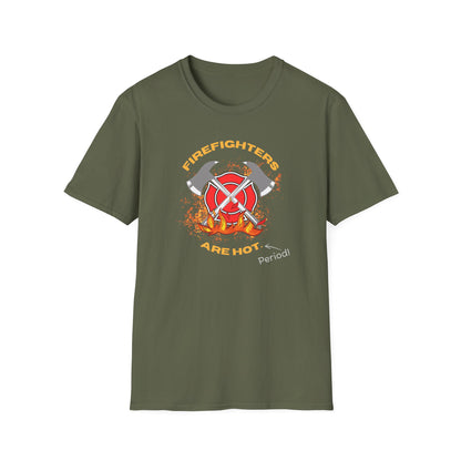 Firefighters Are Hot Period! T-Shirt