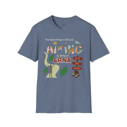 Best Things In Life Are Hiking & Being A CRNA T-Shirt