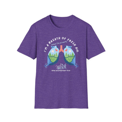 Respiratory Tech - I'm A Breath of Fresh Air T-Shirt