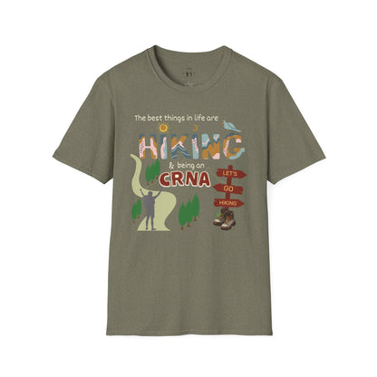 Best Things In Life Are Hiking & Being A CRNA T-Shirt