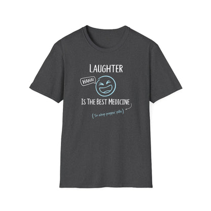 The Best Medicine T- Shirt Printify