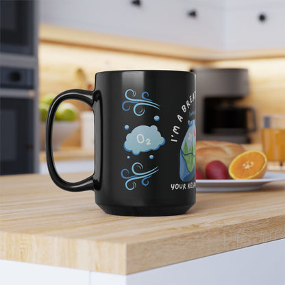 Respiratory Therapist - I'm A Breath Of Fresh Air When I'm At Work Mug 15oz