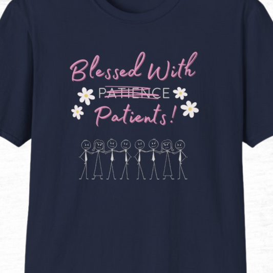 Blessed With Patients Not Patience - Softstyle T-Shirt