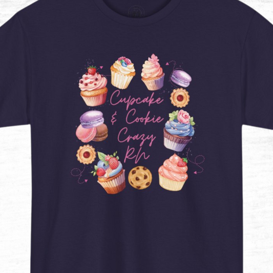 Cupcake and Cookie Crazy RN T-Shirt