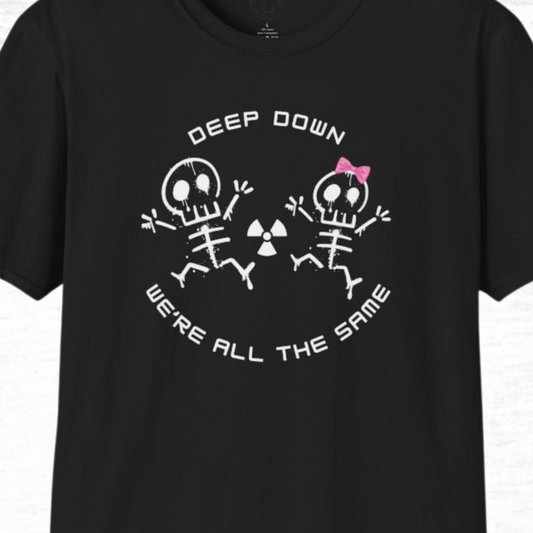 Women's Radiology - Deep Down We're All The Same T-Shirt