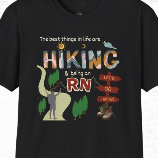 Best Things Are Hiking & Being An RN Softstyle T-Shirt