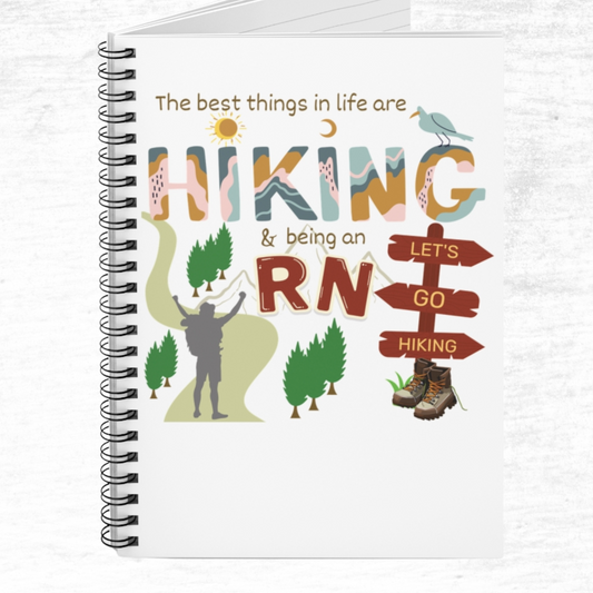 Best Things Are Hiking And Being An RN NotebooK