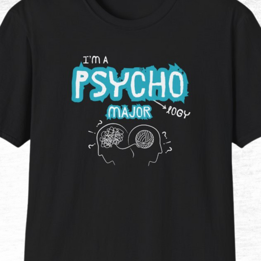 I'm A Psychology Major Unisex T-Shirt