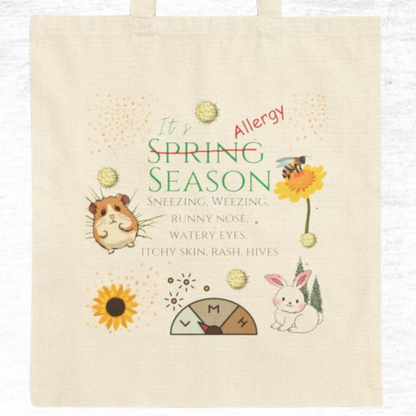 It's Spring Season Allergist Tote Bag
