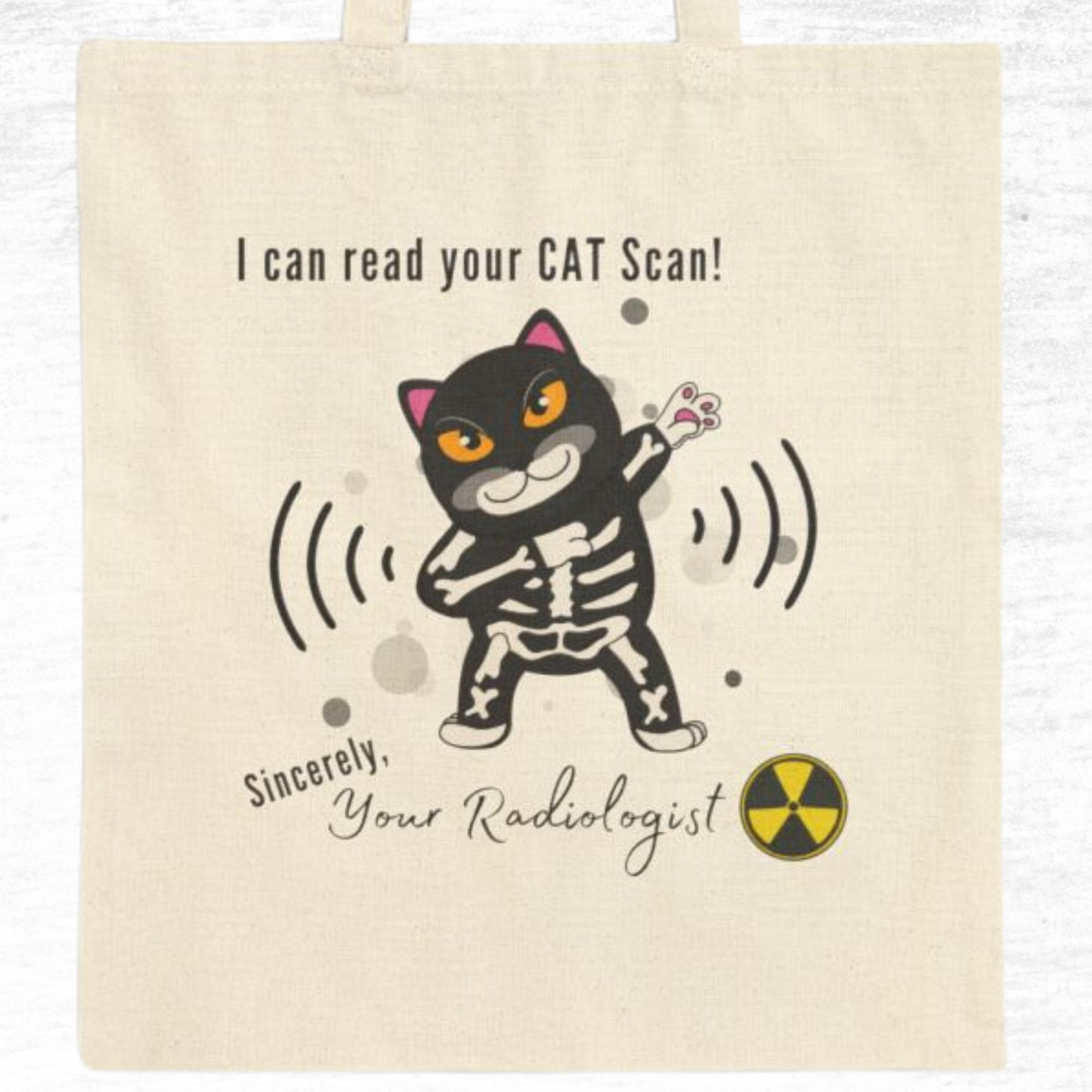 I Can Read You Cat Scan Radiologist Tote Bag