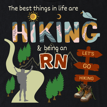 Best Things Are Hiking & Being An RN Softstyle T-Shirt