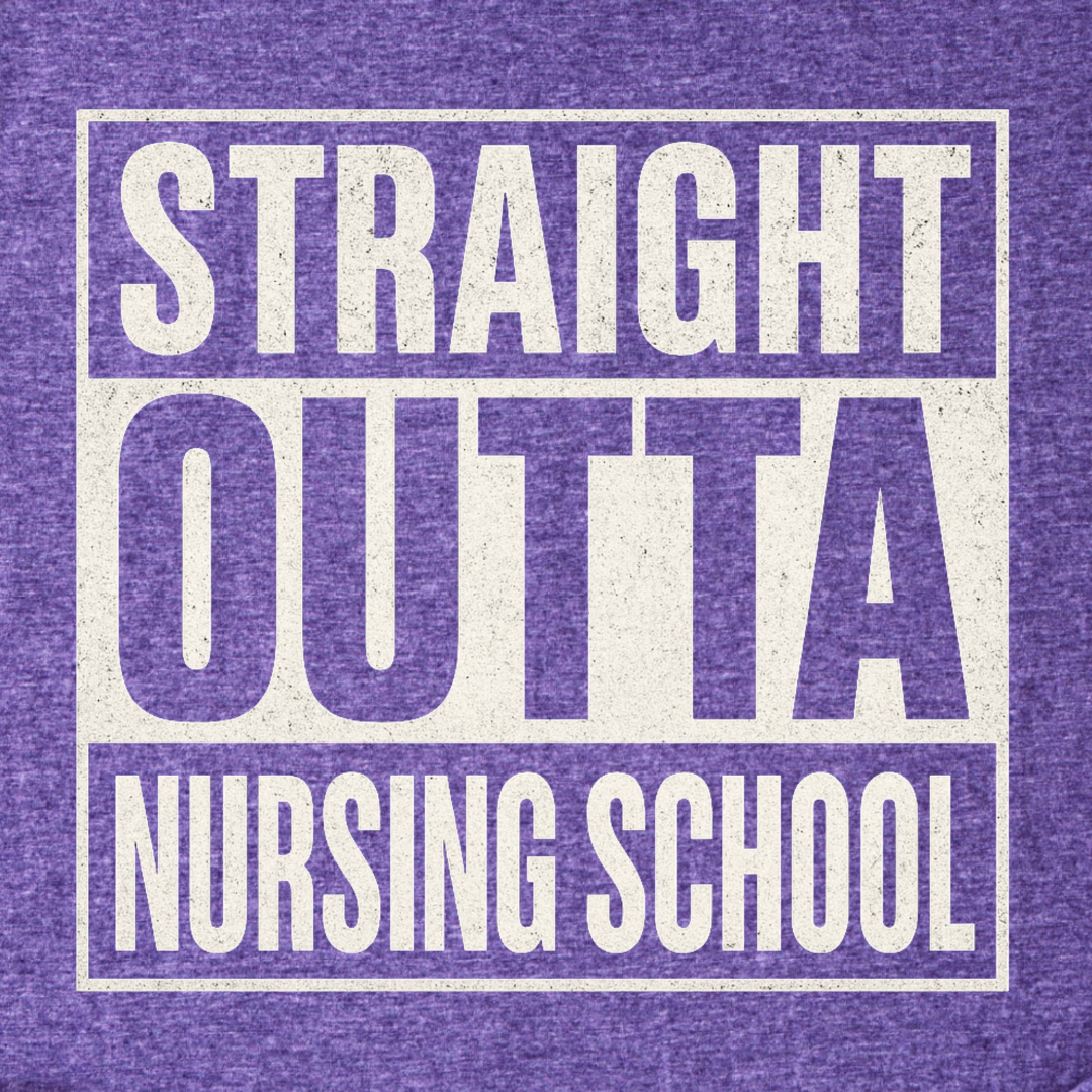 Straight Outta Nursing School T-Shirt