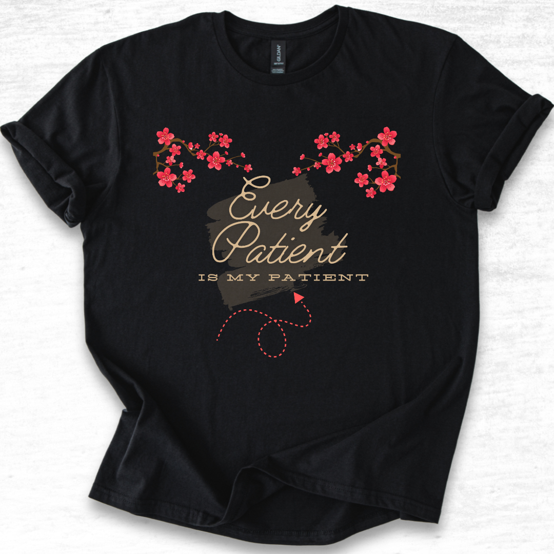 Medical Vibes - Every Patient Is My Patient T-Shirt