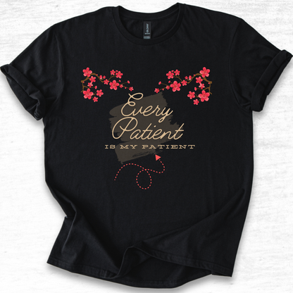 Medical Vibes - Every Patient Is My Patient T-Shirt