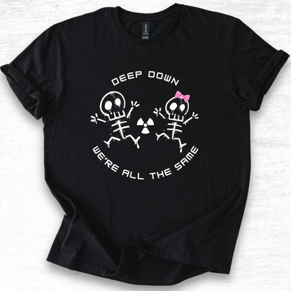 Women's - Deep Down We're All The Same Radiology T-Shirt