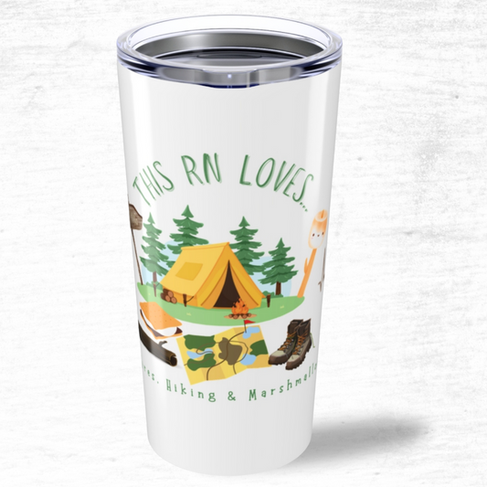 This RN Loves Campfires, Hiking & Marshmallows - Nurse Tumbler 20oz
