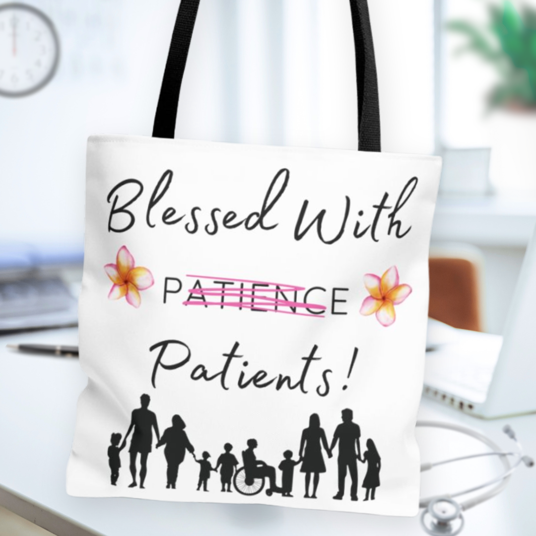 Blessed With Patients - Tote