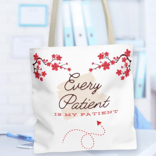 Every Patient Is My Patient Tote Bag
