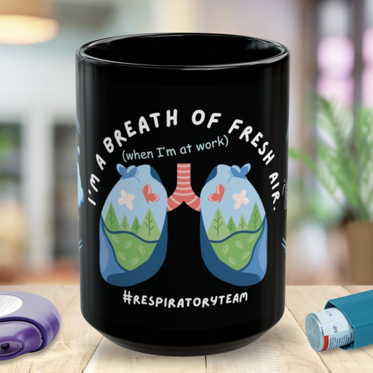 Respiratory Therapy - I'm A Breath Of Fresh Air When I'm At Work Mug