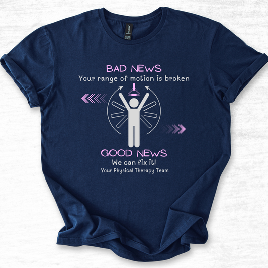 Broken Physical Therapy T- Shirt