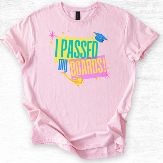 Passed Boards T-Shirt