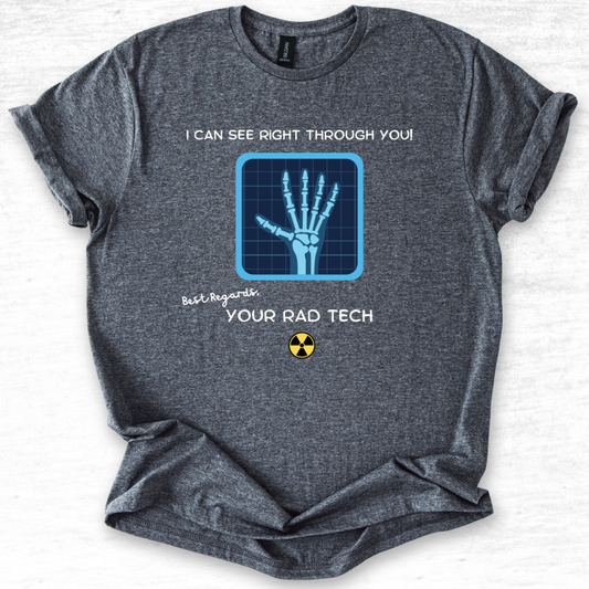 Through You Rad Tech T-Shirt
