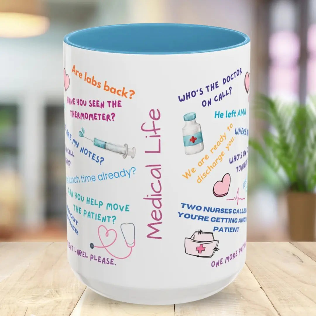 Fun Med Quotes Mug 15oz Printify