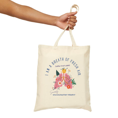 I Am A Breath Of Fresh Air Respiratory Therapist Tote Bag