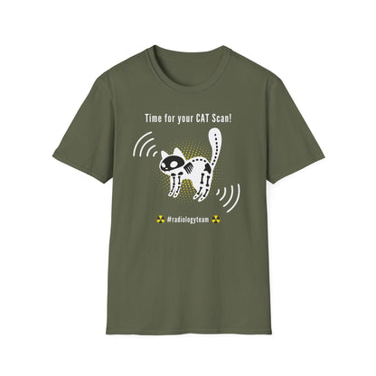 Time For Your Cat Scan - Radiology T-Shirt