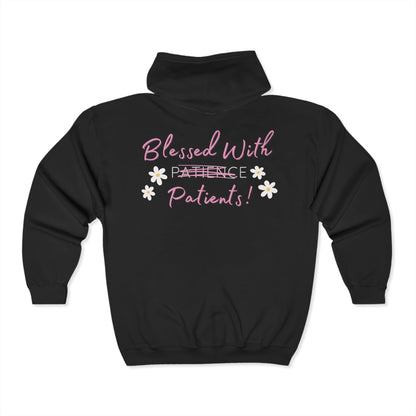 Blessed With Patients Not Patience Zip Up Hoodie