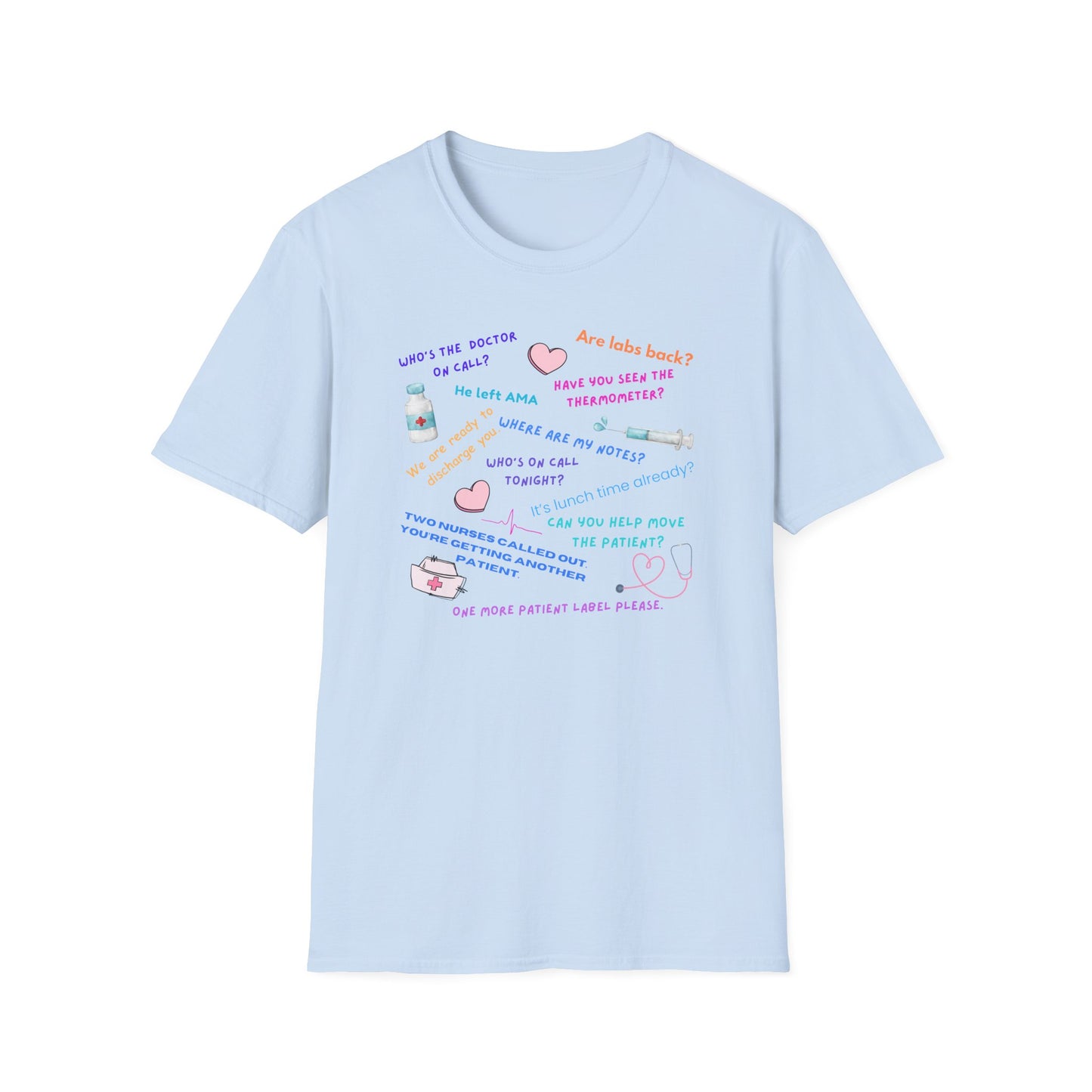Funny Nurse Life Quotes - T-Shirt