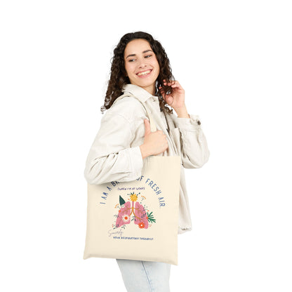 I Am A Breath Of Fresh Air Respiratory Therapist Tote Bag
