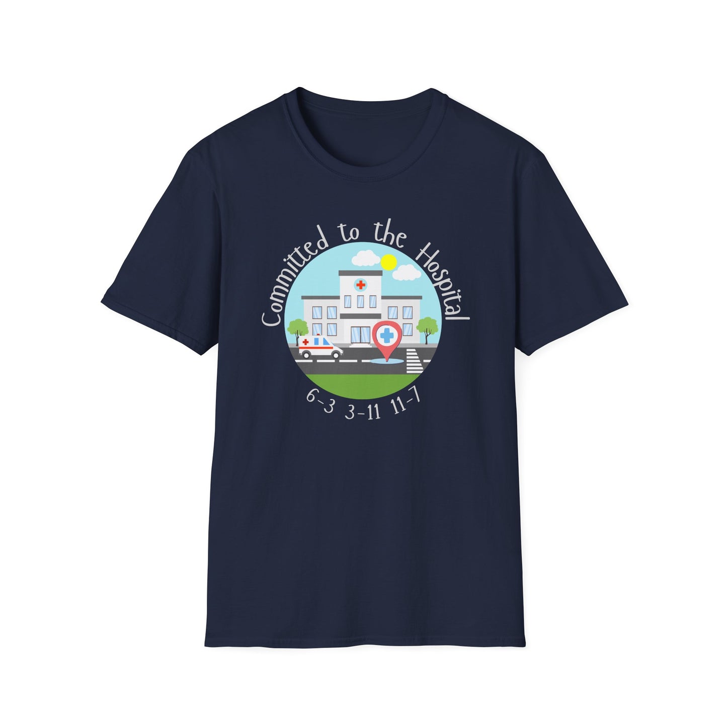Committed to the Hospital Medical Theme T-Shirt