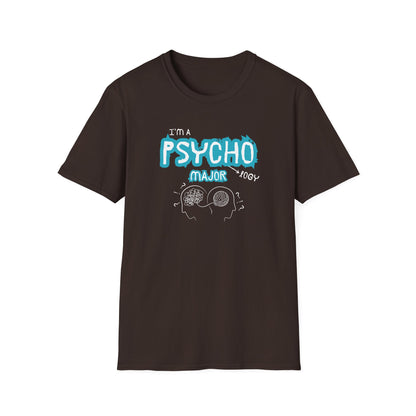I'm A Psychology Major T-Shirt