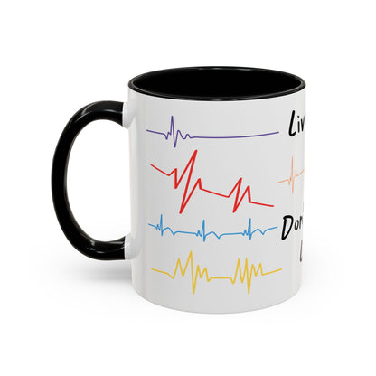 Live Life Don't Flat Line - Medical Mug 11oz/15oz