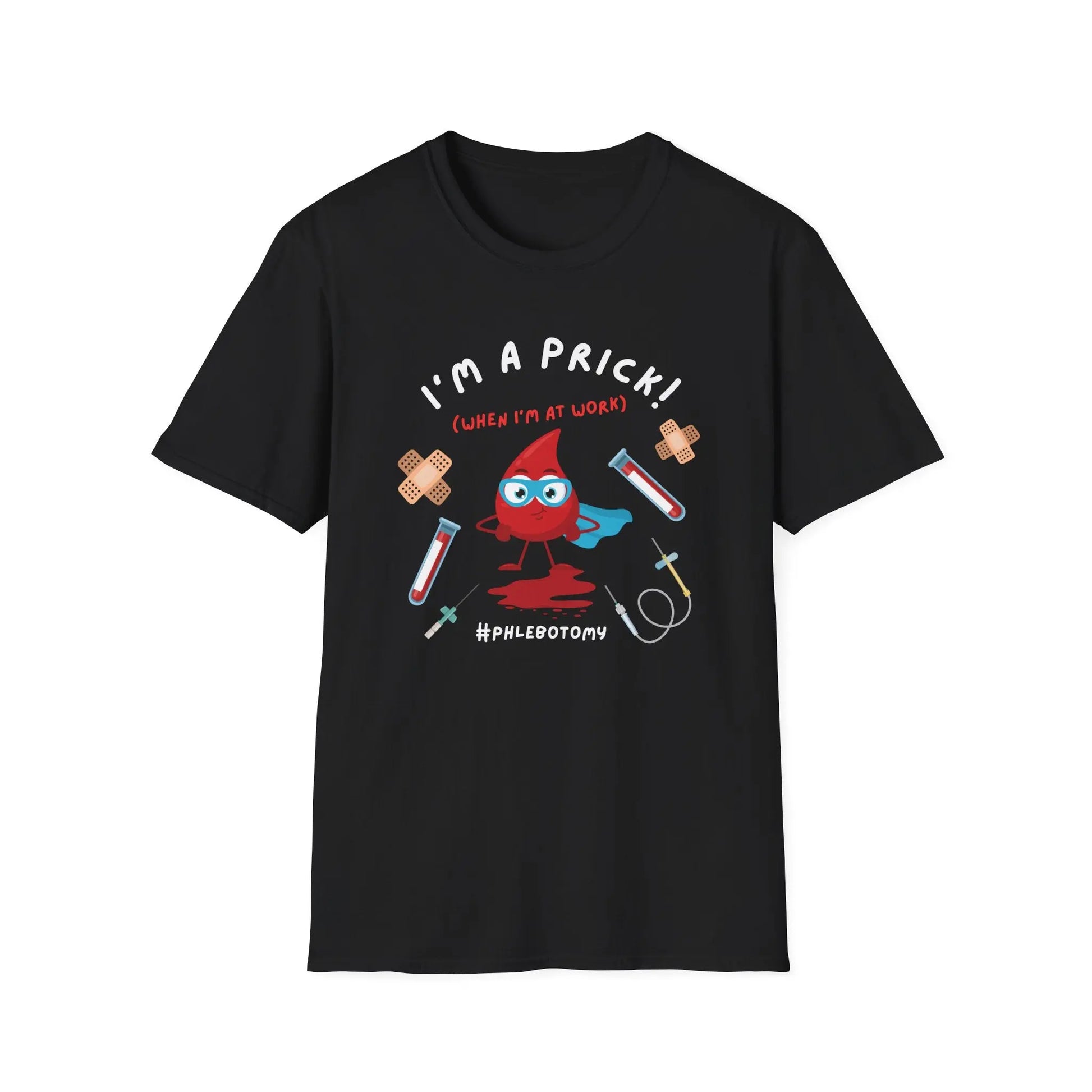 I'm a Prick - T-Shirt Printify