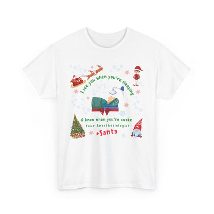 I See You When You're Sleeping Anesthesiologist Christmas T-Shirt