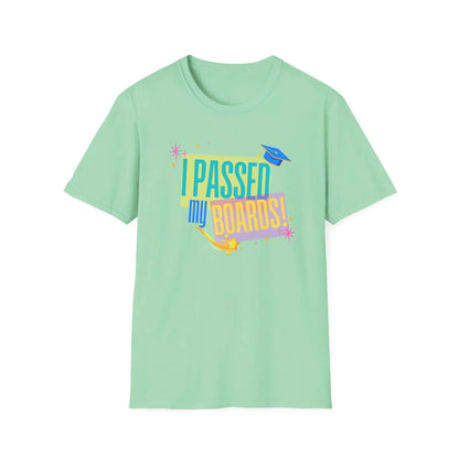 I Passed my Boards T-Shirt Mint Green