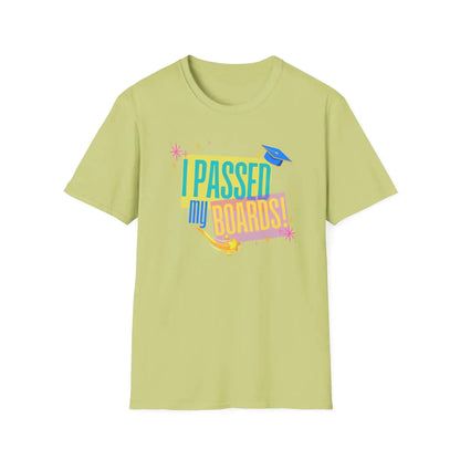 I Passed my Boards T-Shirt Pistachio