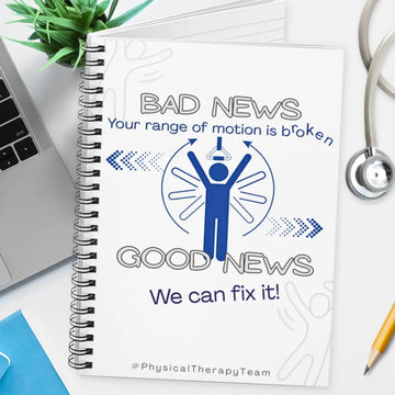 Notebook with a physical therapy-themed design and 'Your Range of motion is broken, good news we can fix it' on a desk with a laptop, stethoscope, and pencil.