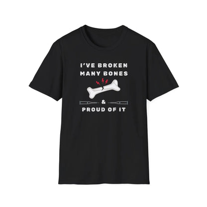 I've Broken many Bones Proud of It T-Shirt Black